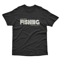 Ask Me About Fishing T-Shirt