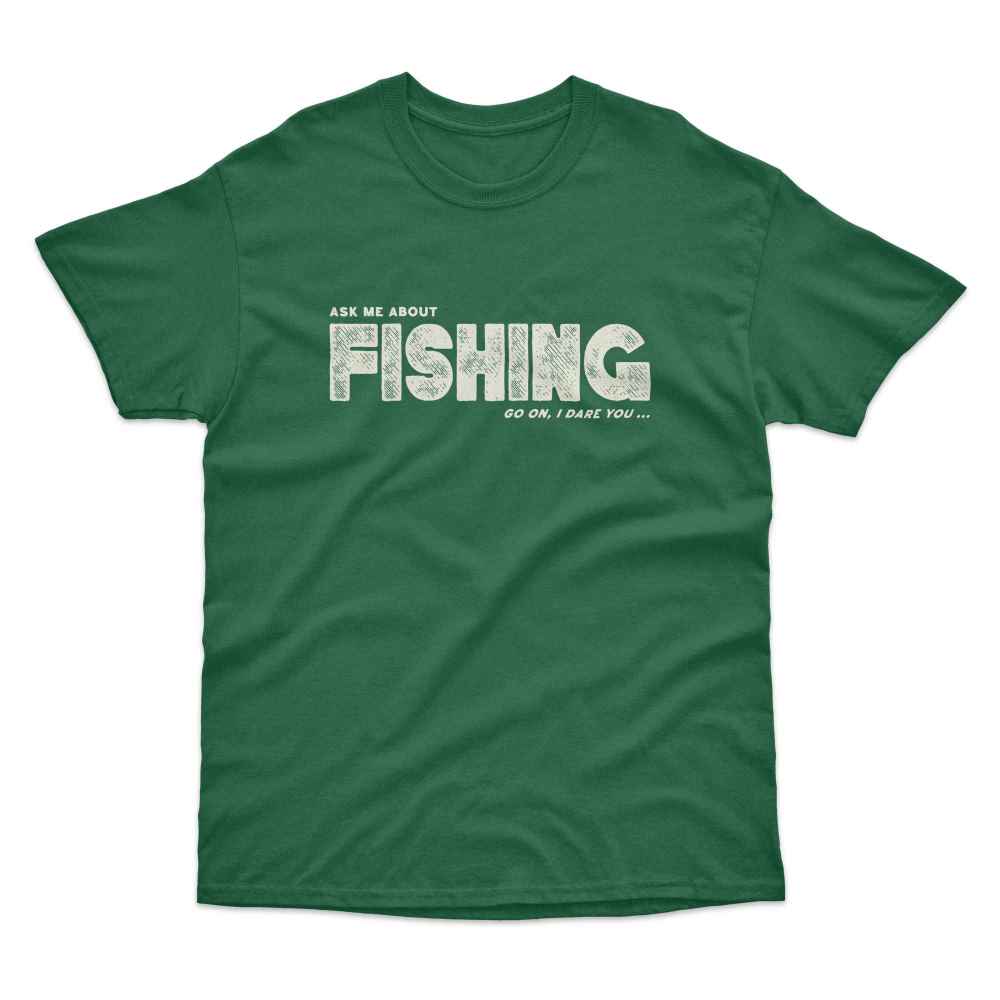 Ask Me About Fishing T-Shirt