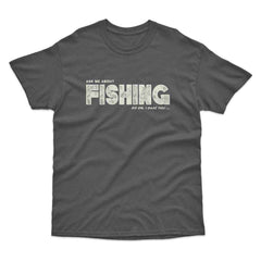 Ask Me About Fishing T-Shirt