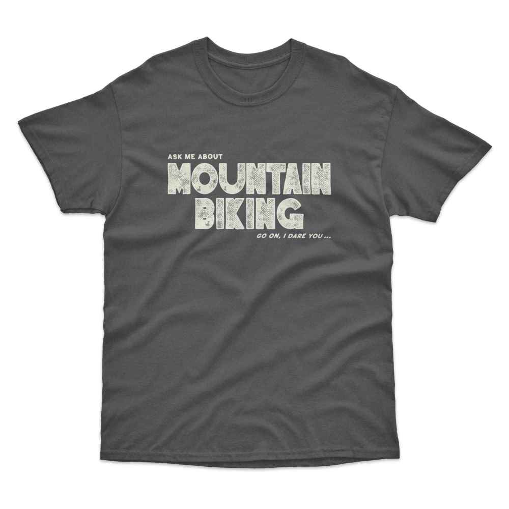 Ask Me about Mountain Biking T-Shirt