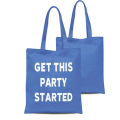 Get This Party Started Tote Bag