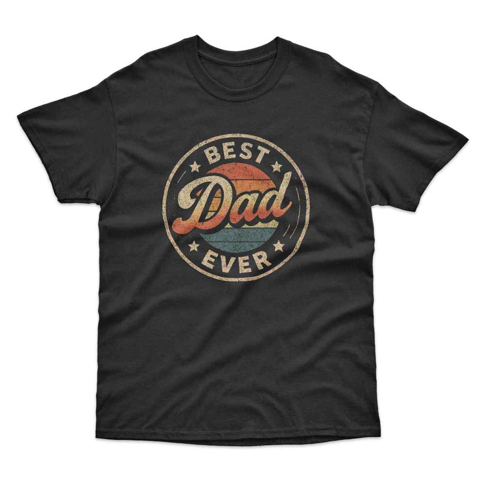 Best Dad Ever T-Shirt