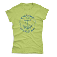 Women's Home Is Where The Anchor Drops T-Shirt