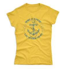 Women's Home Is Where The Anchor Drops T-Shirt