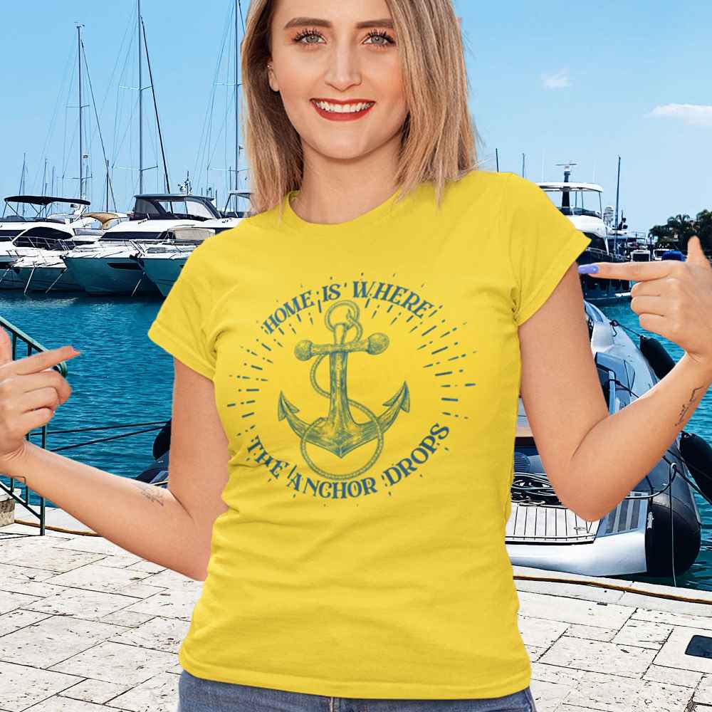Women's Home Is Where The Anchor Drops T-Shirt