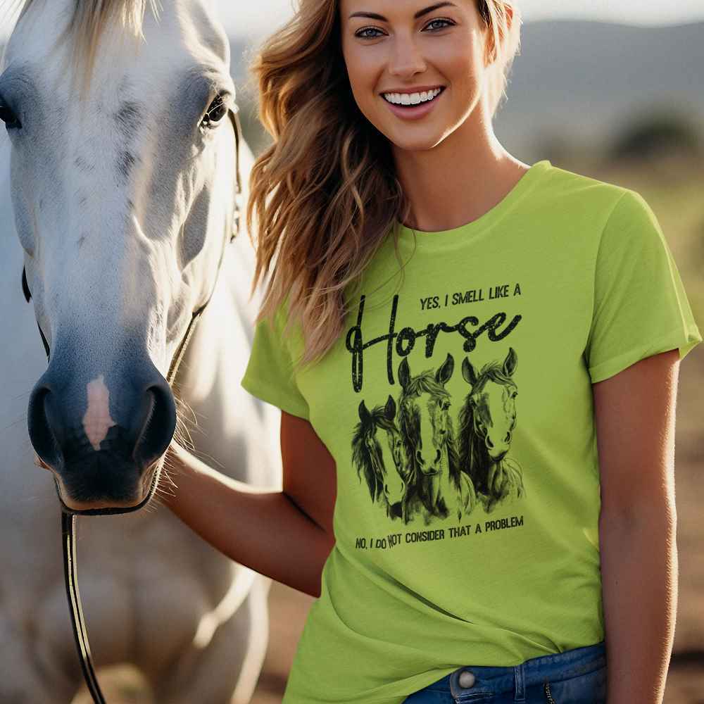 Women's Yes I Smell Like A Horse T-Shirt