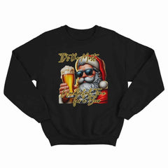 The Most Wonderful Time For A Beer Sweatshirt