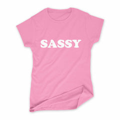 SASSY T-Shirt