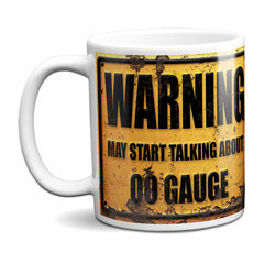 Warning May Start Talking About OO Gauge Mug
