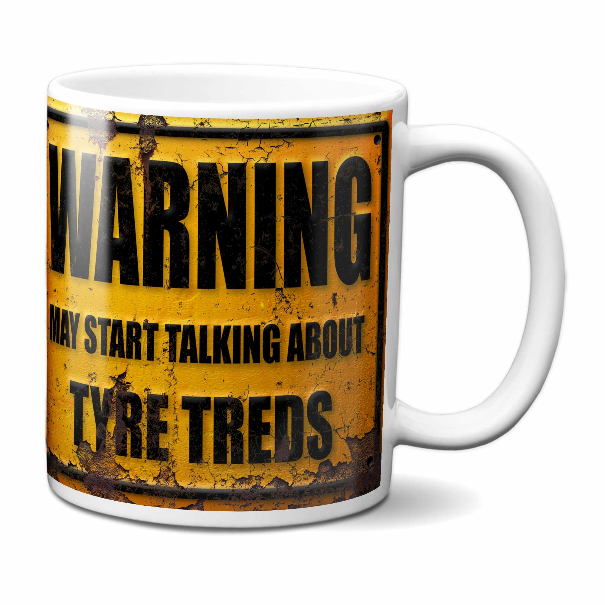 Warning May Start Talking About Tyre Treads Mug