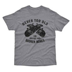 Never Too Old Skateboard T-Shirt