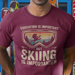 Skiing Is Importenter T-Shirt