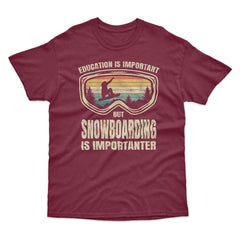 Snowboarding Is Importanter T-Shirt