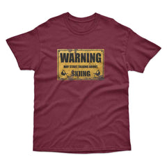 Warning Talking Skiing T-Shirt