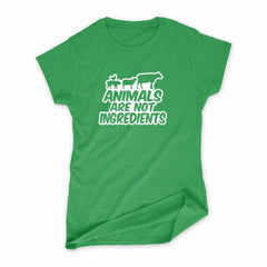 Women's Animals Are Not Ingredients T-Shirt