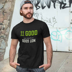 Good Not Good Biker T-Shirt