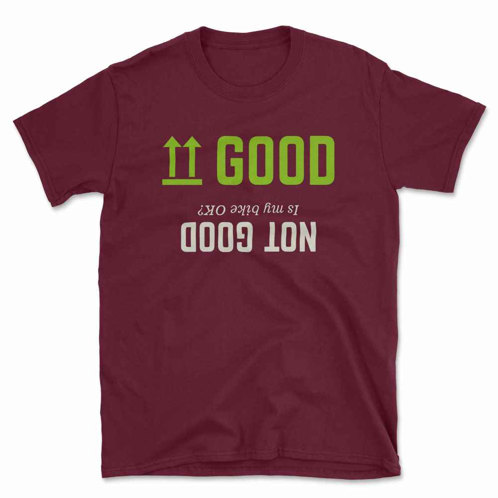Good Not Good Biker T-Shirt