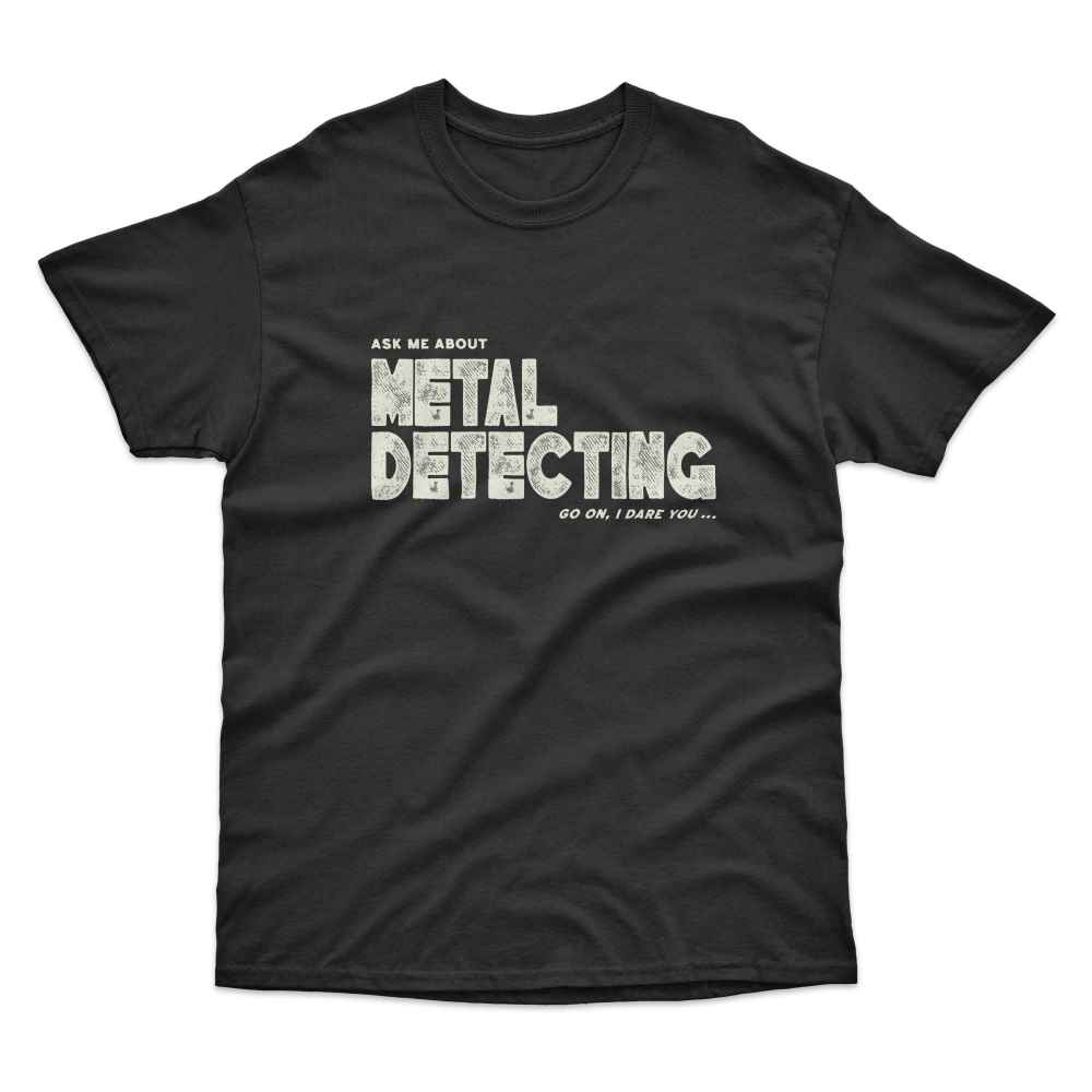 Ask Me About Metal Detecting T-Shirt