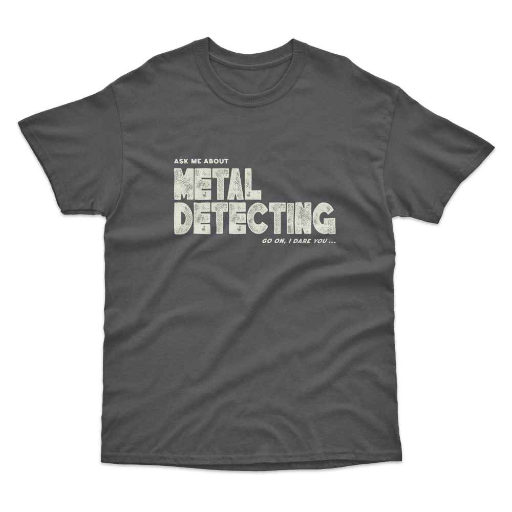Ask Me About Metal Detecting T-Shirt
