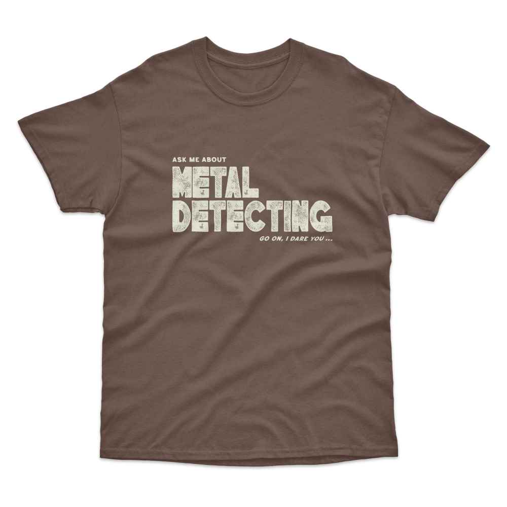 Ask Me About Metal Detecting T-Shirt