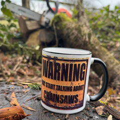 Warning May Start Talking About Chainsaws Mug
