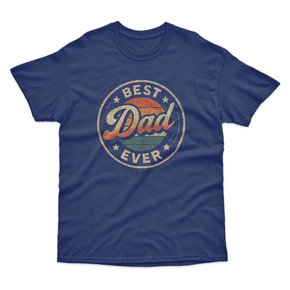Best Dad Ever T-Shirt