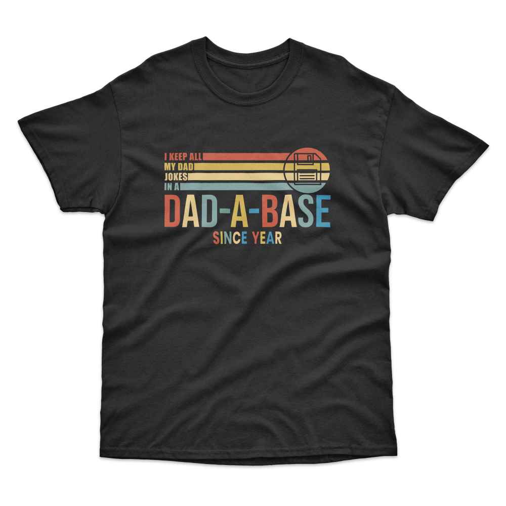 Dad-A-Base T-Shirt