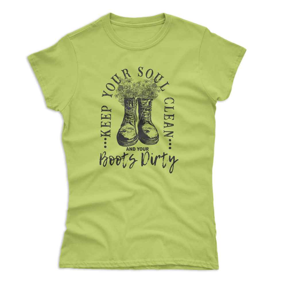 Clean Soul Dirty Boots T-Shirt