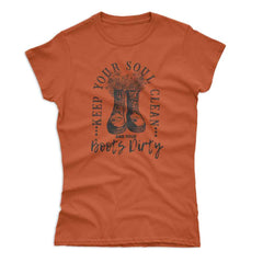 Clean Soul Dirty Boots T-Shirt