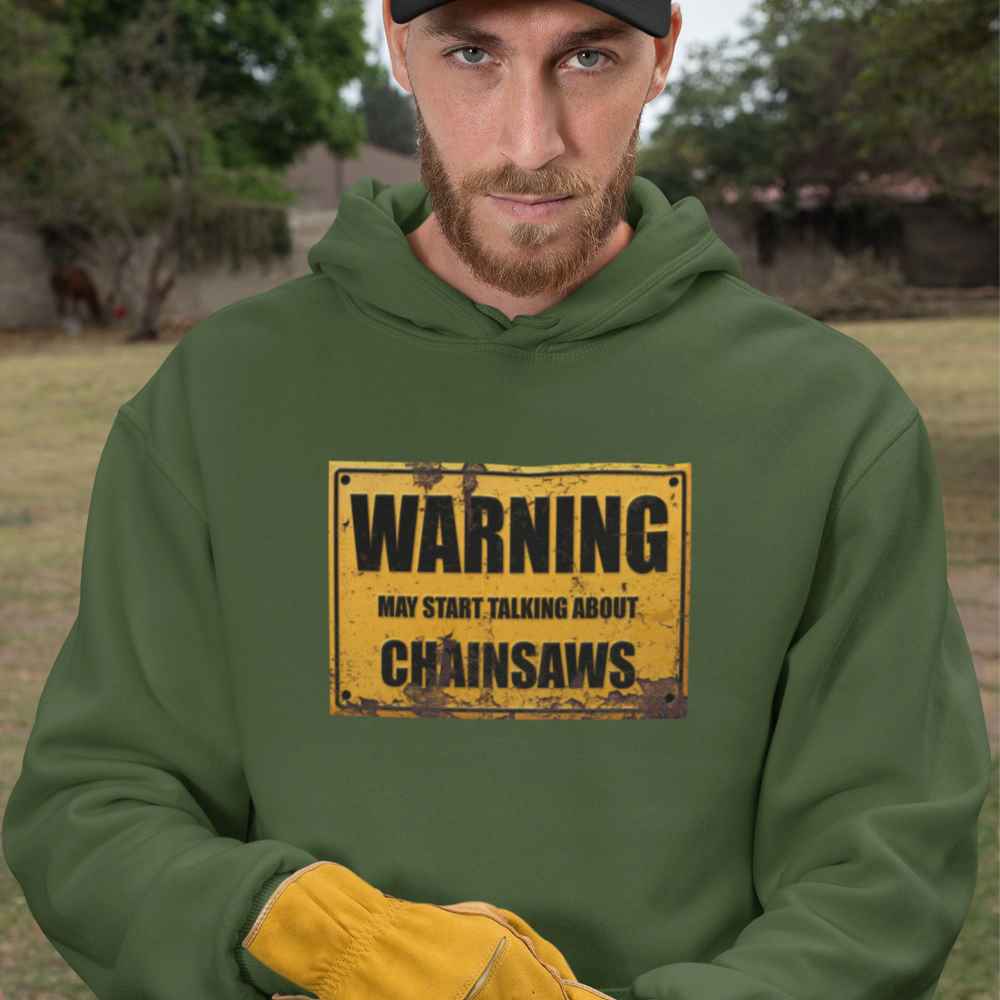 Warning May Start Talking About Chainsaws Hoodie
