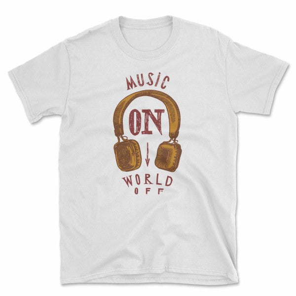 Music On World Off T-Shirt