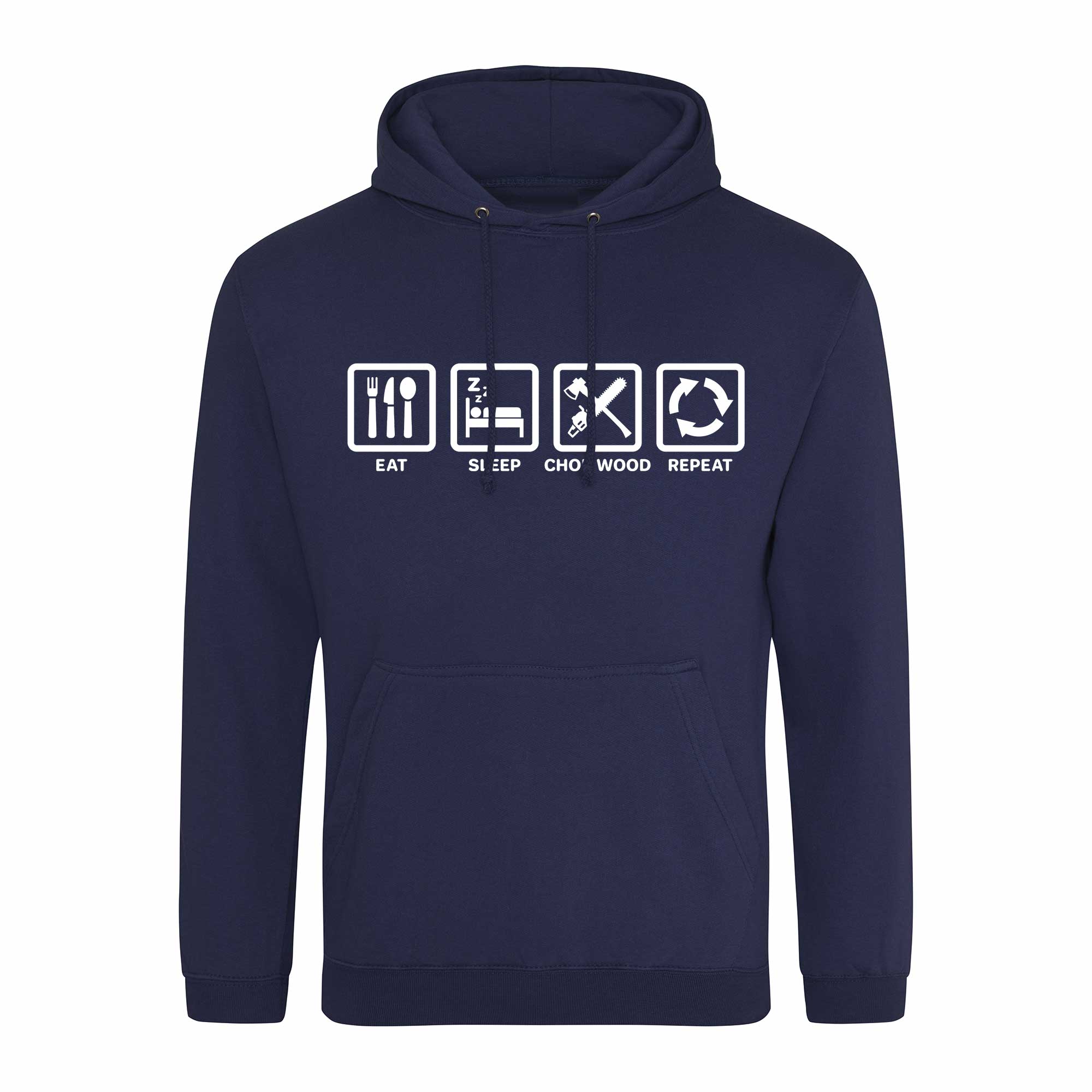 Eat Sleep Chop Wood Repeat Hoodie