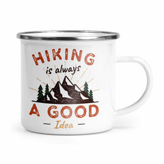 Hiking is Always a Good Idea Enamel Mug