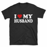 I Love My Husband T-Shirt
