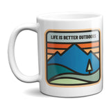 Life Is Better Outdoors Mug