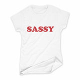 SASSY T-Shirt