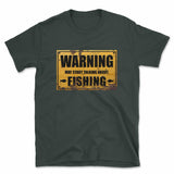 Warning May Start Talking About Fishing T-Shirt