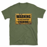 Warning May Start Talking About Fishing T-Shirt