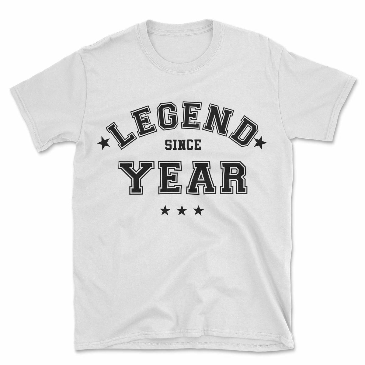Legend Since {Year} T-Shirt