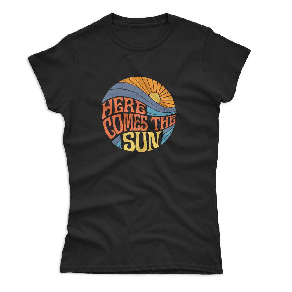 Here Comes The Sun T-Shirt