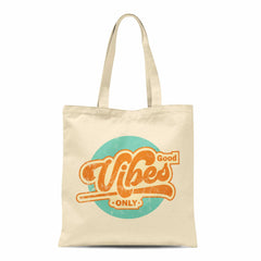 Good Vibes Only Tote Bag